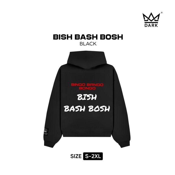 BISH BASH BOSH