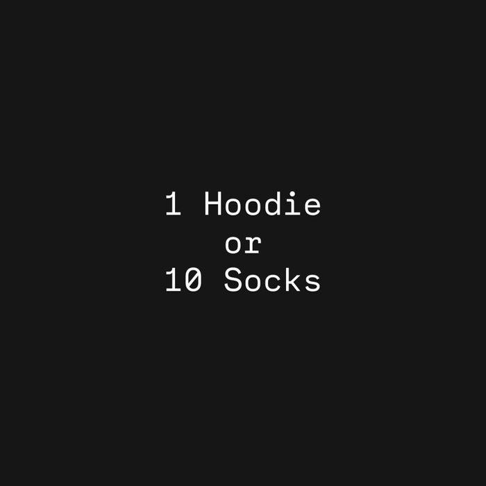 Hoodie or 10socks