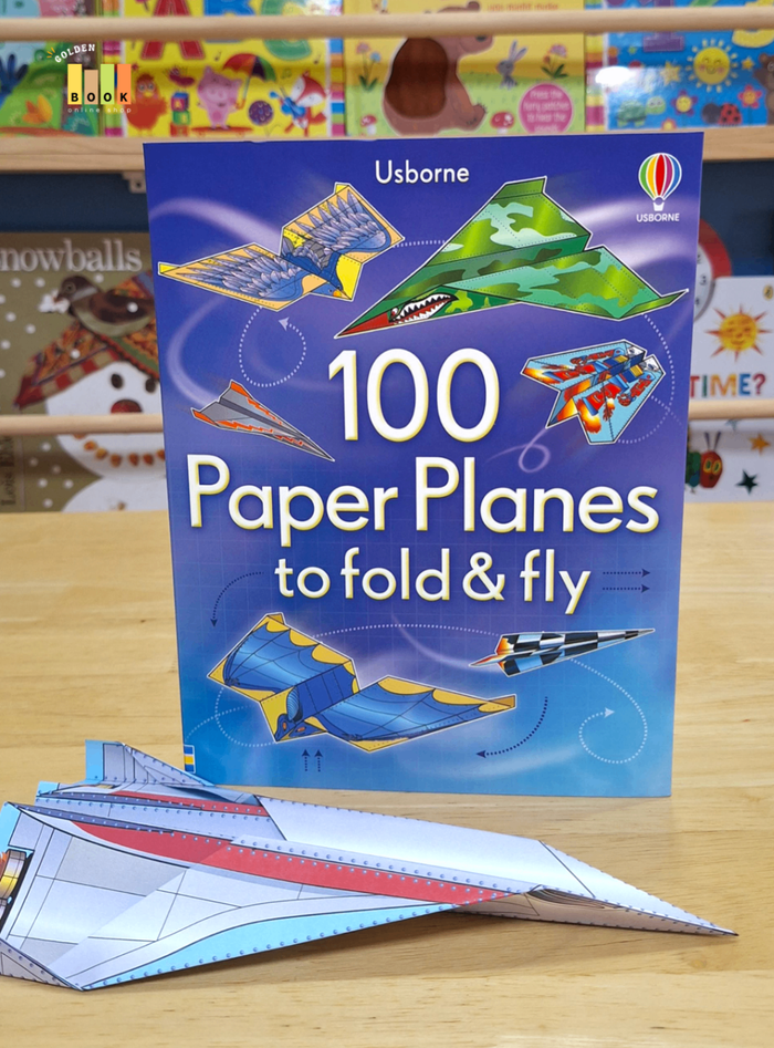 100 Paper Planes to Fold and Fly 
