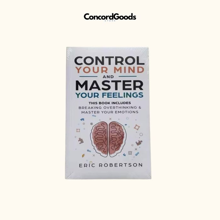 Control Your Mind and Master Your Feelings
