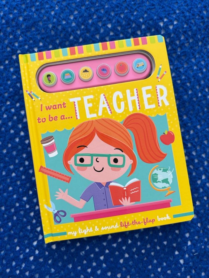 I want to be a TEACHER