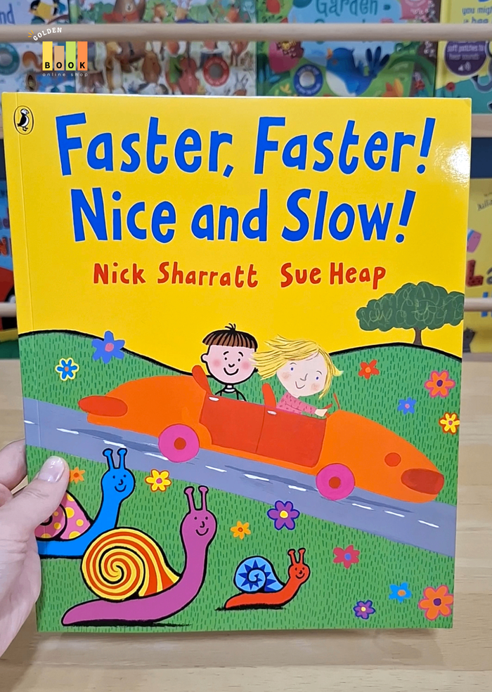 Faster, Faster! Nice and Slow!