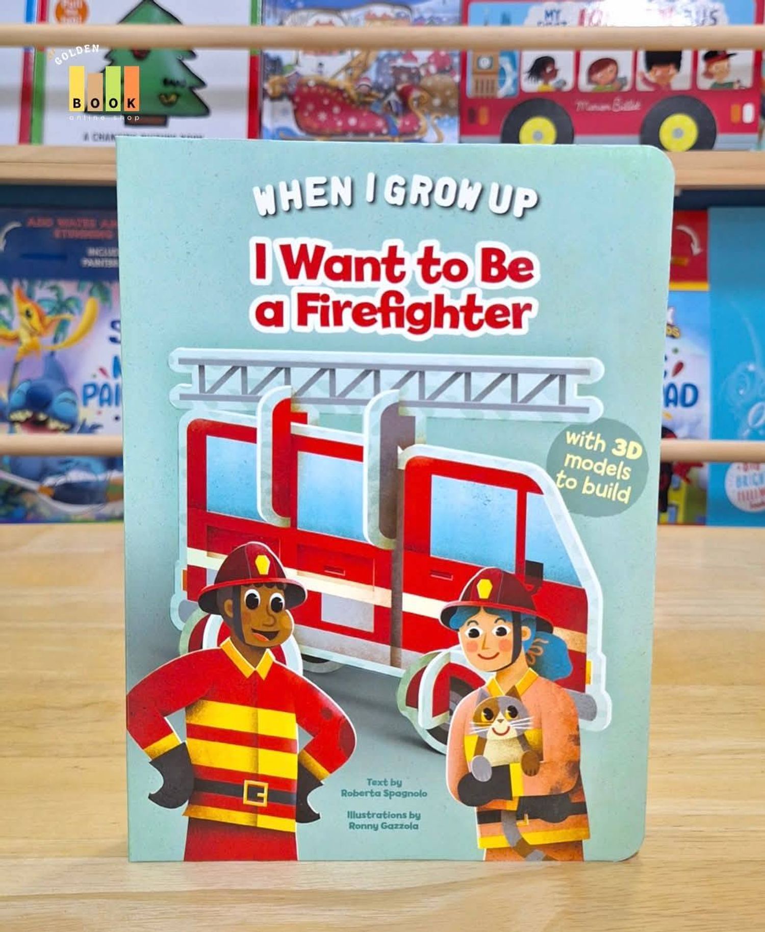I Want to Be a Firefighter ( When I Grow Up )