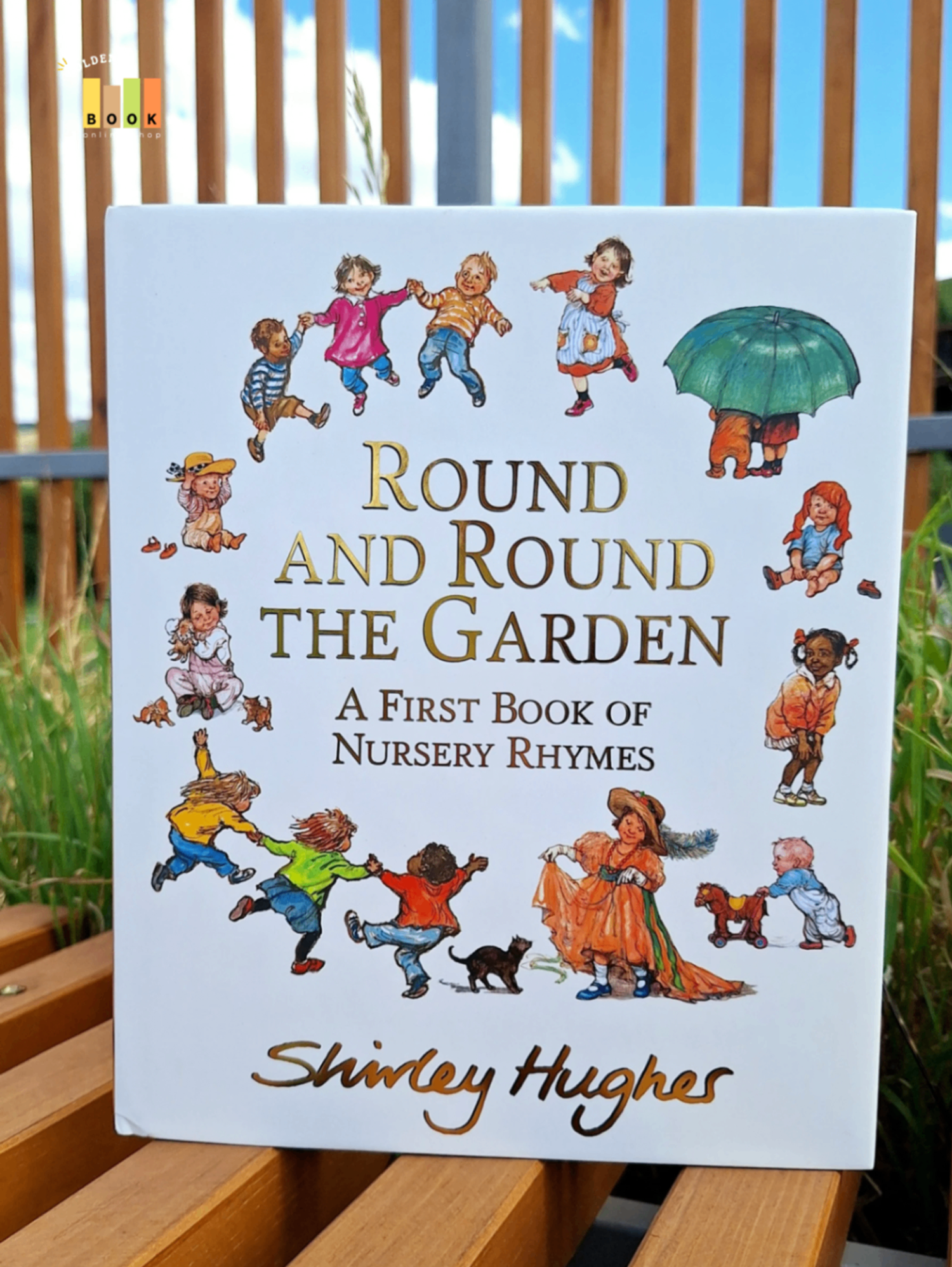 Round and Round the Garden: A First Book of Nursery Rhymes