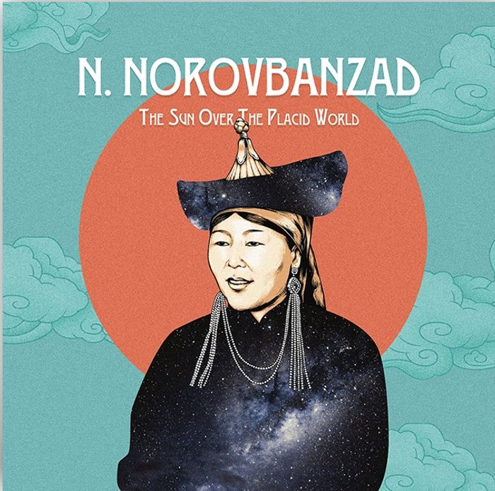 N. Norovbanzad* – The Sun Over The Placid World